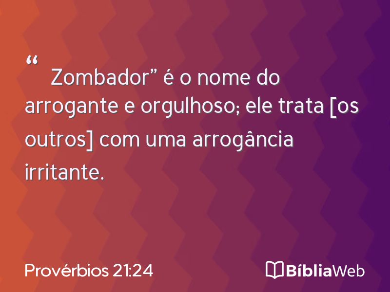 Provérbios 21:24 em imagem para compartilhar