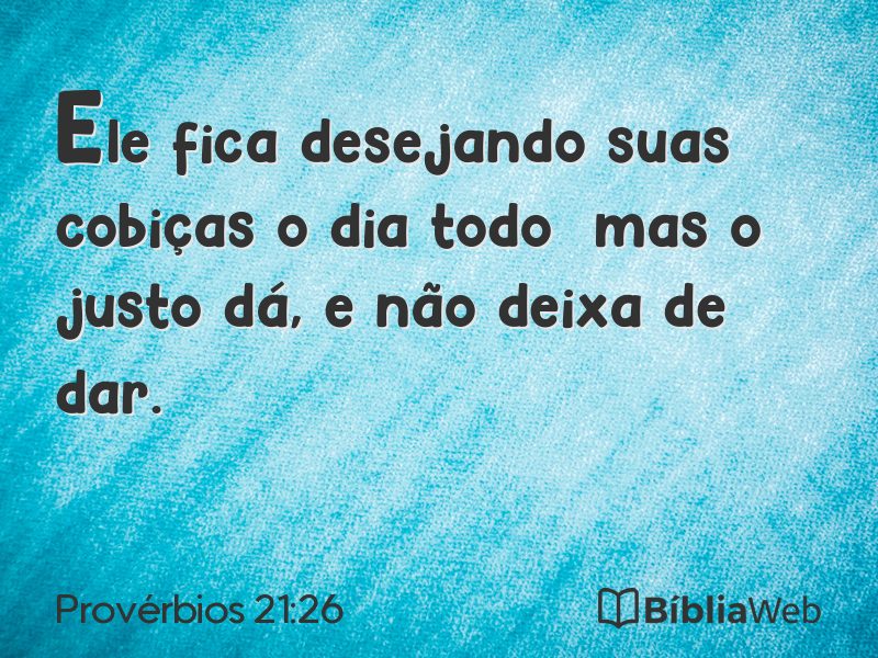 Provérbios 21:26 em imagem para compartilhar