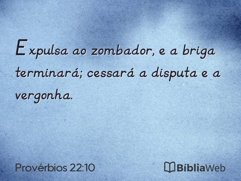 Provérbios 22:10 em imagem para compartilhar