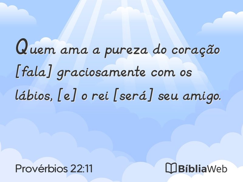 Provérbios 22:11 em imagem para compartilhar