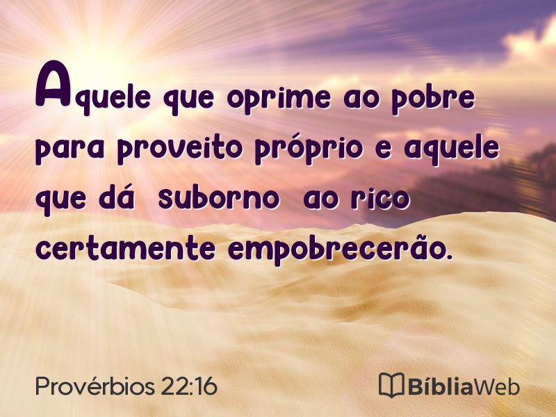 Provérbios 22:16 em imagem para compartilhar
