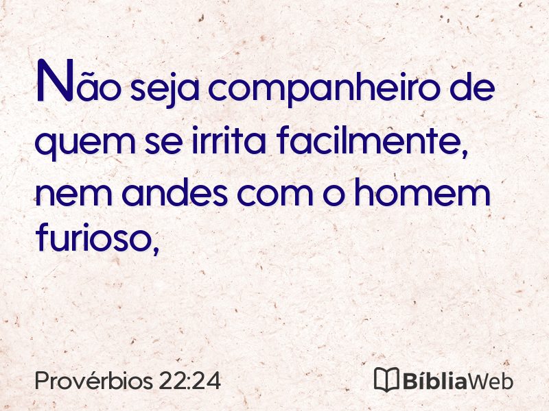 Provérbios 22:24 em imagem para compartilhar