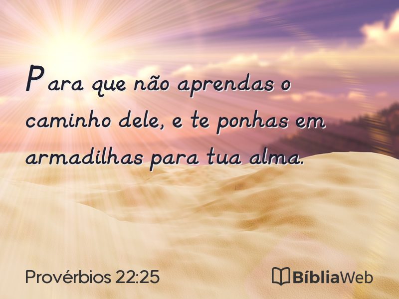 Provérbios 22:25 em imagem para compartilhar