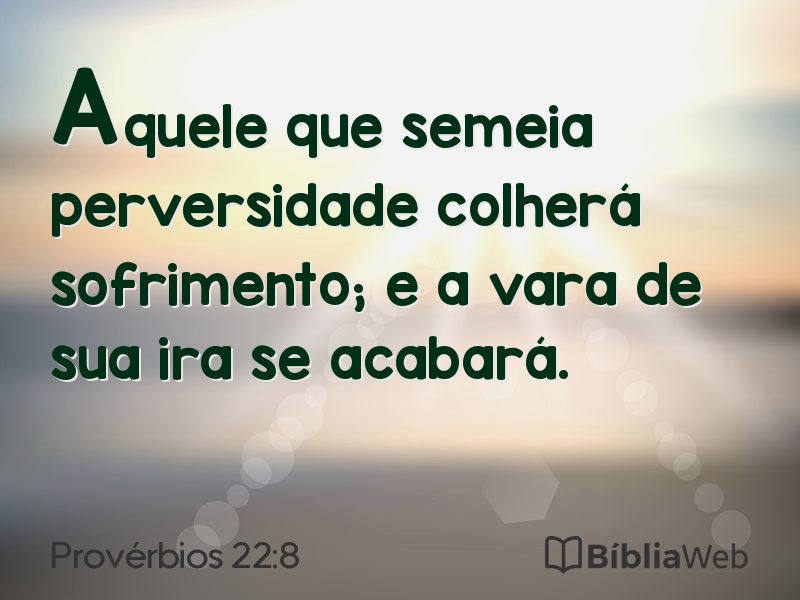 Provérbios 22:8 em imagem para compartilhar