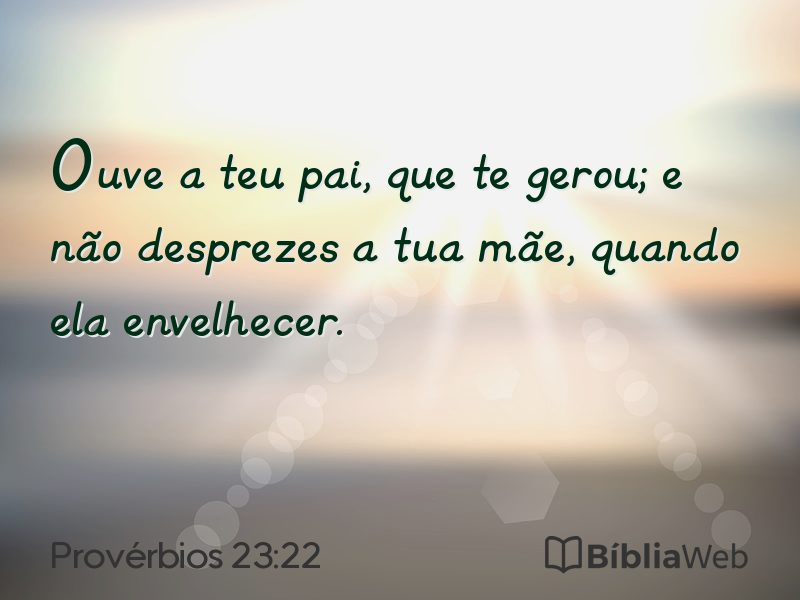 Provérbios 23:22 em imagem para compartilhar