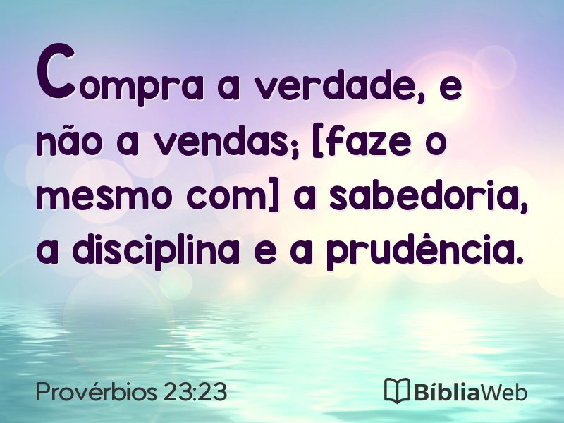 Provérbios 23:23 em imagem para compartilhar