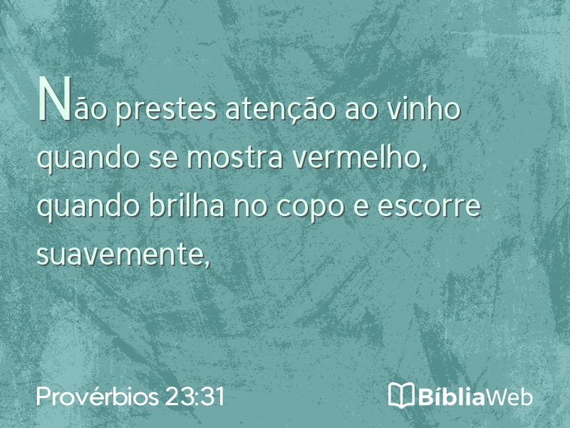 Provérbios 23:31 em imagem para compartilhar