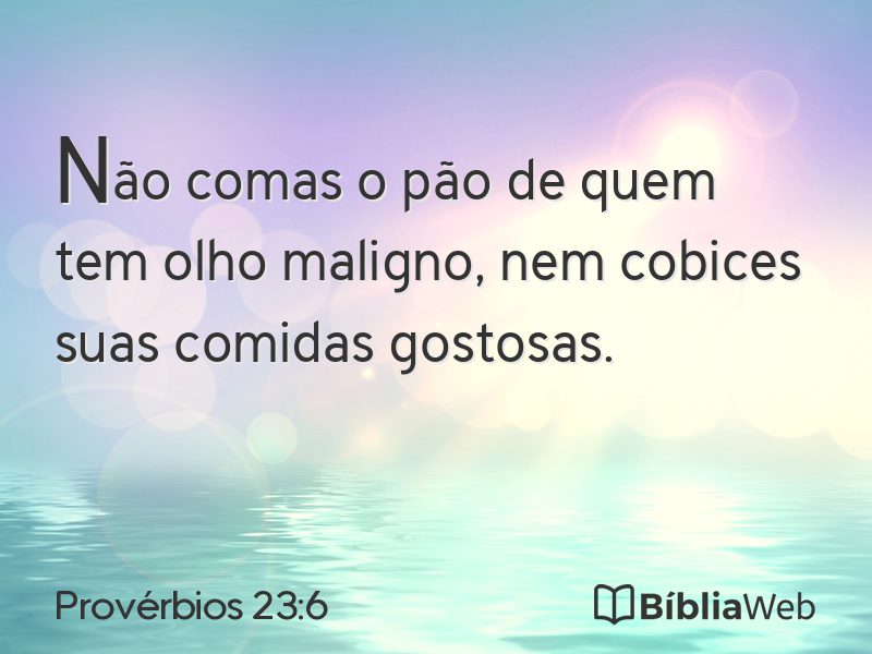 Provérbios 23:6 em imagem para compartilhar