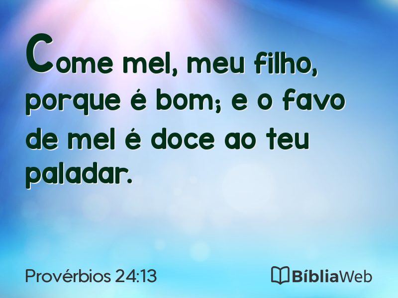 Provérbios 24:13 em imagem para compartilhar
