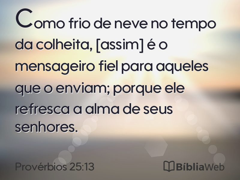 Provérbios 25:13 em imagem para compartilhar