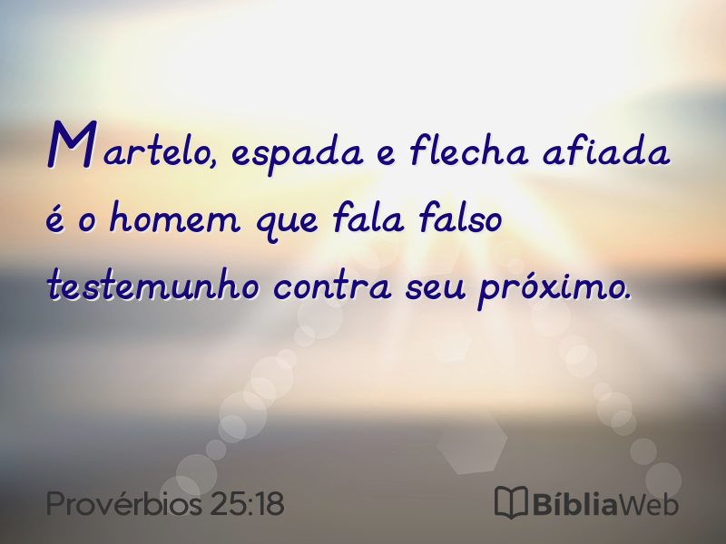 Provérbios 25:18 em imagem para compartilhar