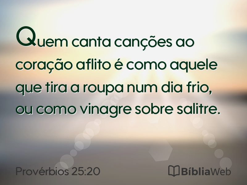 Provérbios 25:20 em imagem para compartilhar