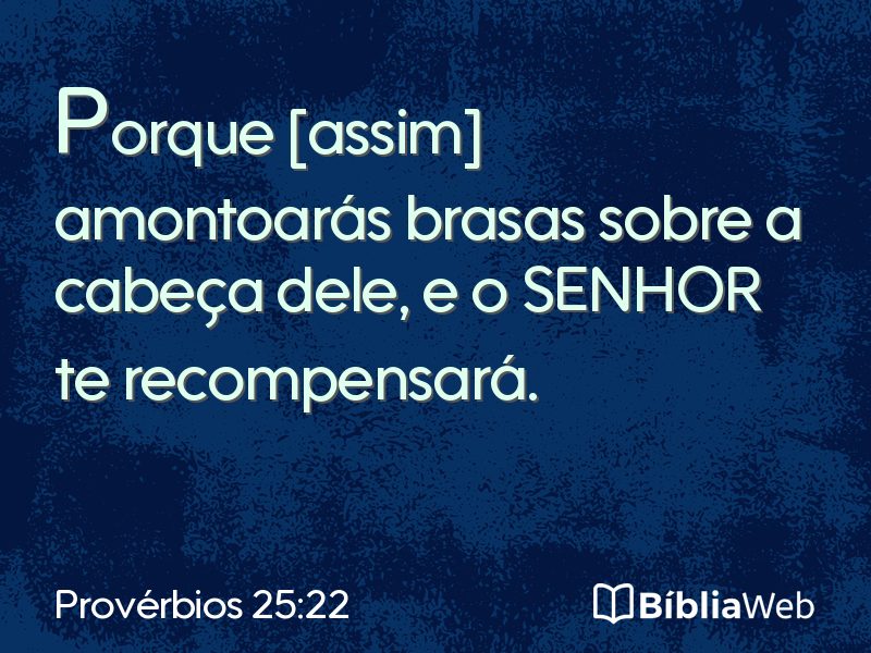 Provérbios 25:22 em imagem para compartilhar