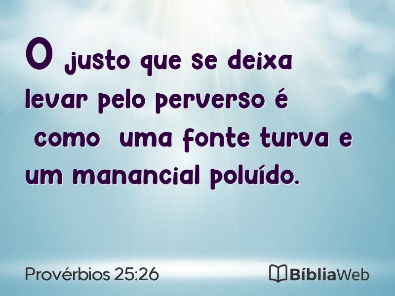 Provérbios 25:26 em imagem para compartilhar