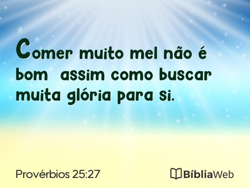 Provérbios 25:27 em imagem para compartilhar