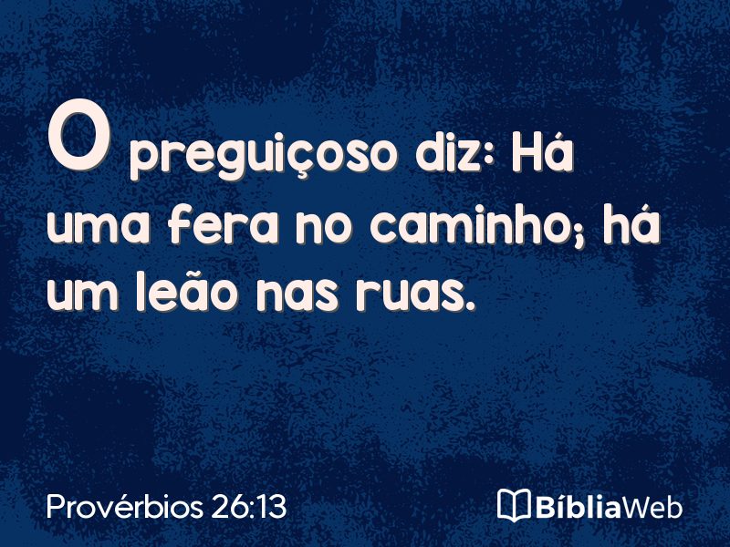 Provérbios 26:13 em imagem para compartilhar