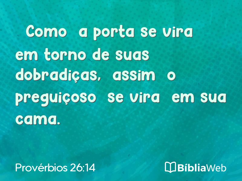 Provérbios 26:14 em imagem para compartilhar