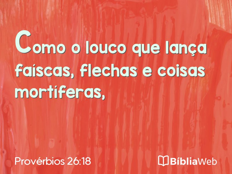 Provérbios 26:18 em imagem para compartilhar
