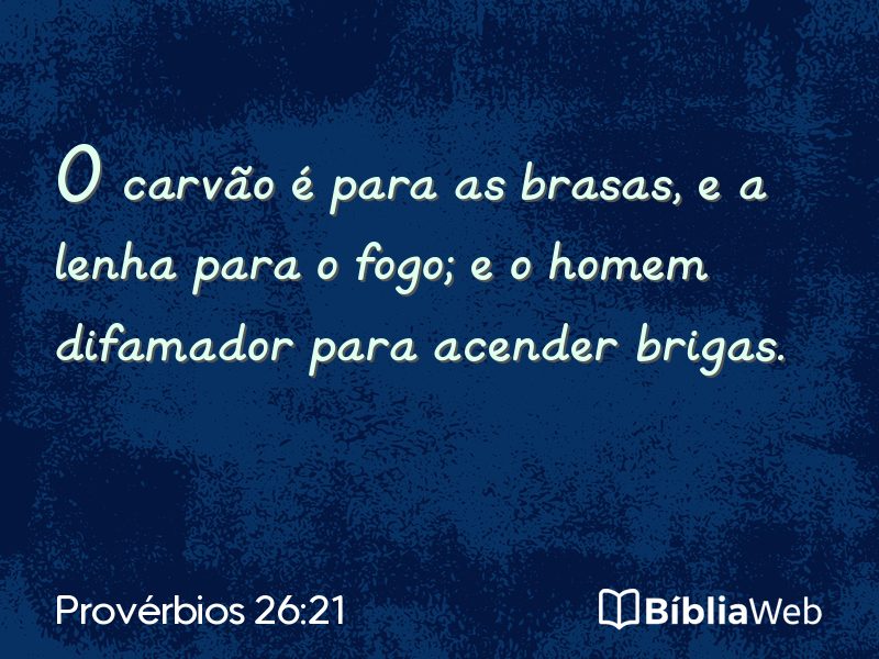 Provérbios 26:21 em imagem para compartilhar
