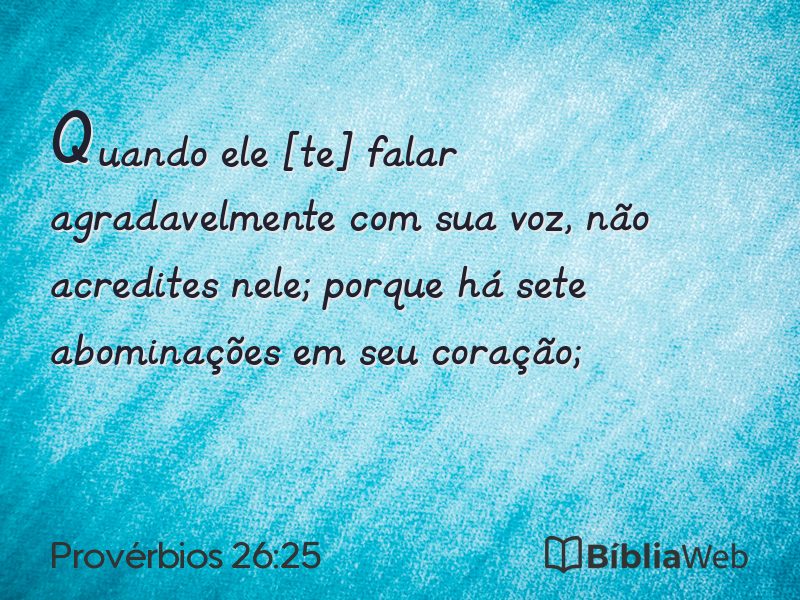 Provérbios 26:25 em imagem para compartilhar