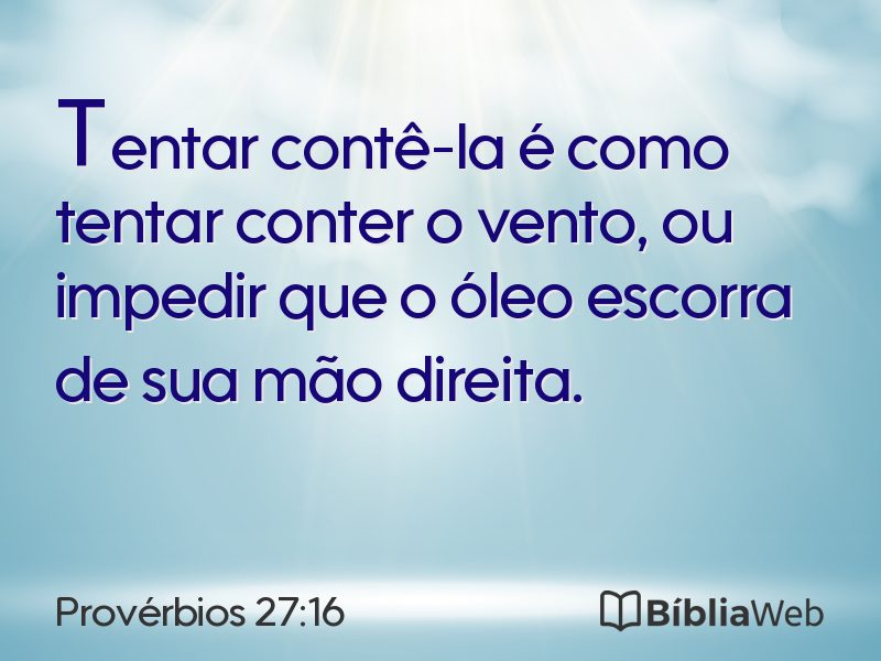 Provérbios 27:16 em imagem para compartilhar