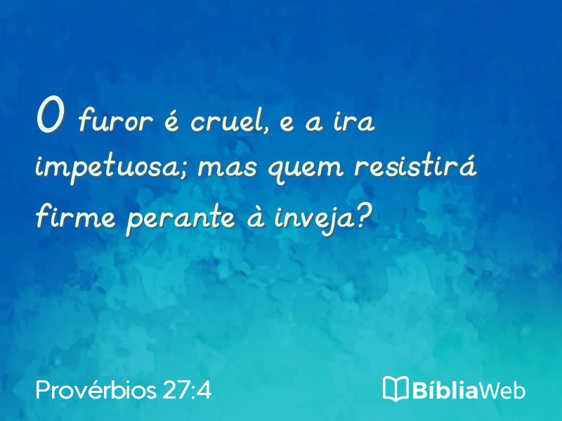 Provérbios 27:4 em imagem para compartilhar