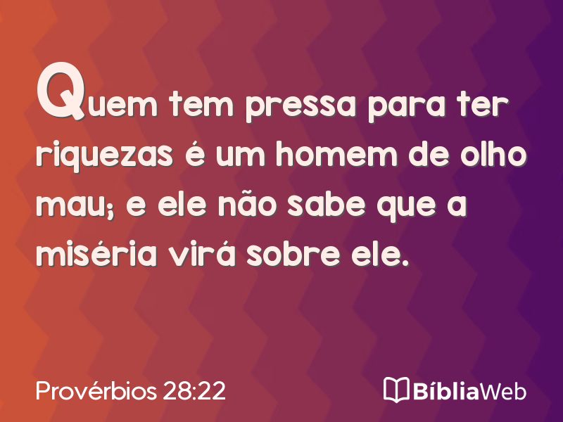 Provérbios 28:22 em imagem para compartilhar