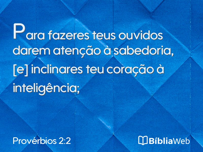 Provérbios 2:2 em imagem para compartilhar