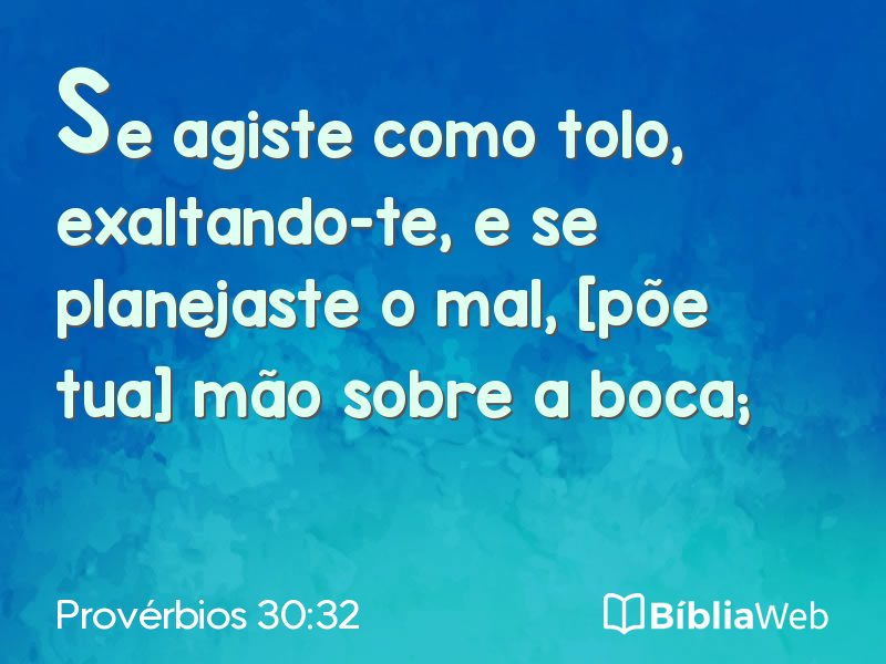 Provérbios 30:32 em imagem para compartilhar