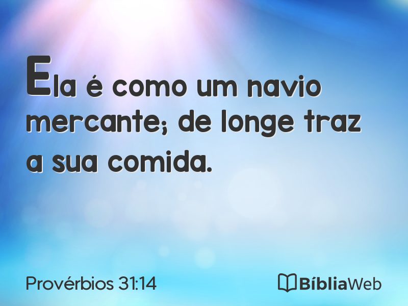 Provérbios 31:14 em imagem para compartilhar