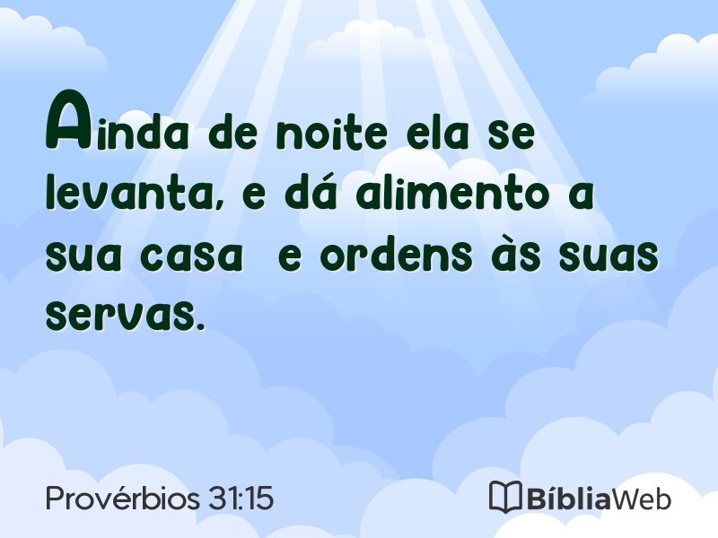 Provérbios 31:15 em imagem para compartilhar