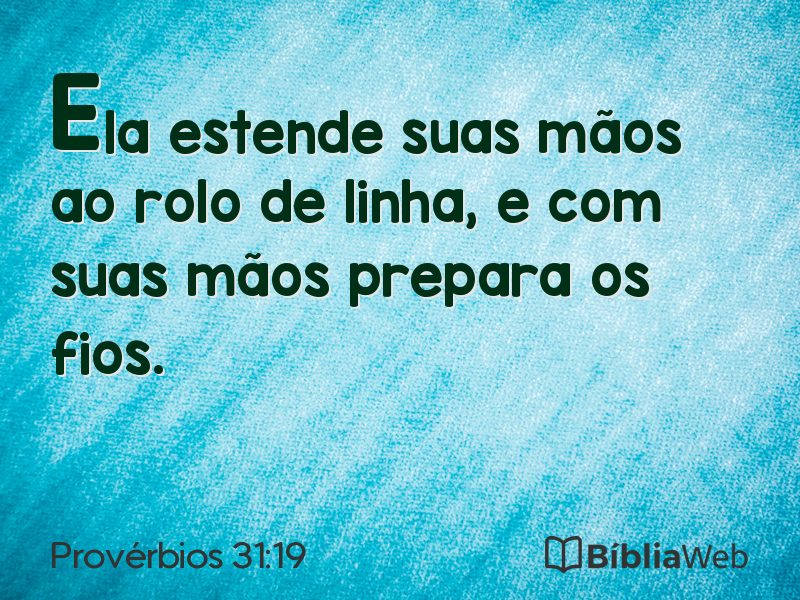 Provérbios 31:19 em imagem para compartilhar