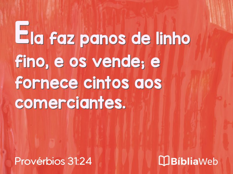 Provérbios 31:24 em imagem para compartilhar