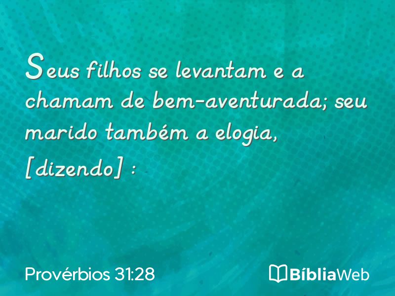 Provérbios 31:28 em imagem para compartilhar
