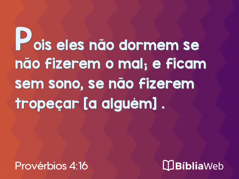 Provérbios 4:16 em imagem para compartilhar