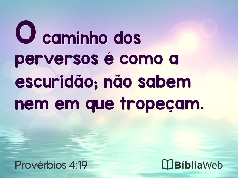 Provérbios 4:19 em imagem para compartilhar