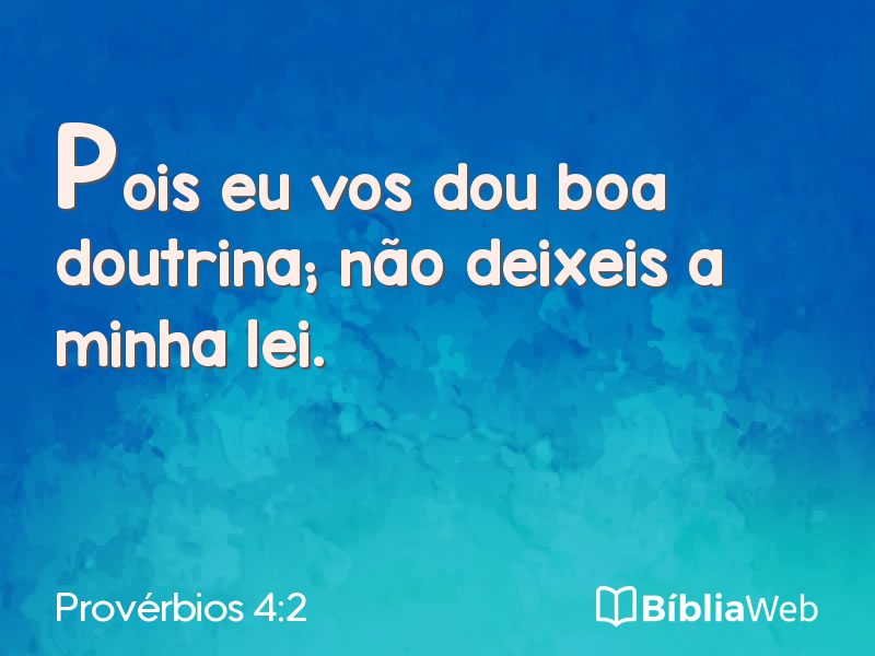 Provérbios 4:2 em imagem para compartilhar