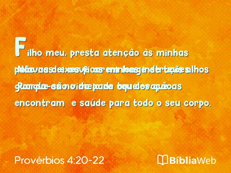 Provérbios 4:20-22 em imagem para compartilhar