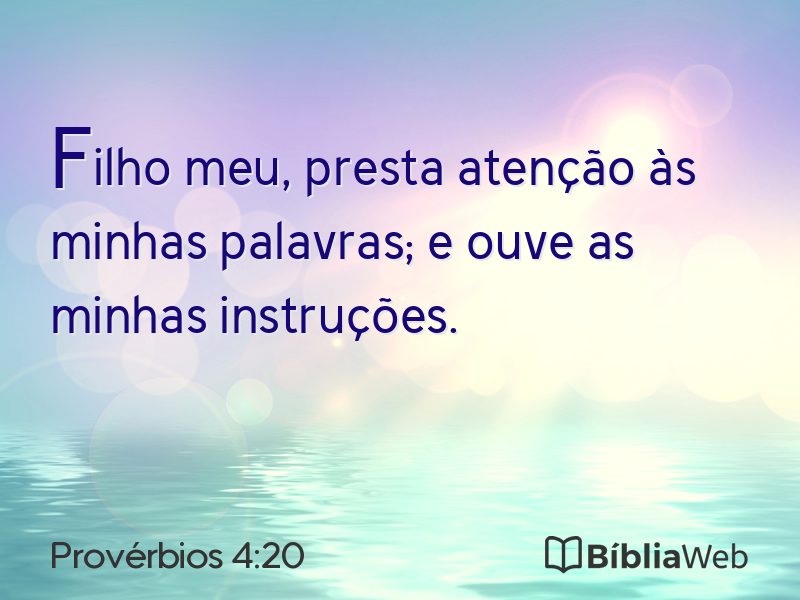 Provérbios 4:20 em imagem para compartilhar