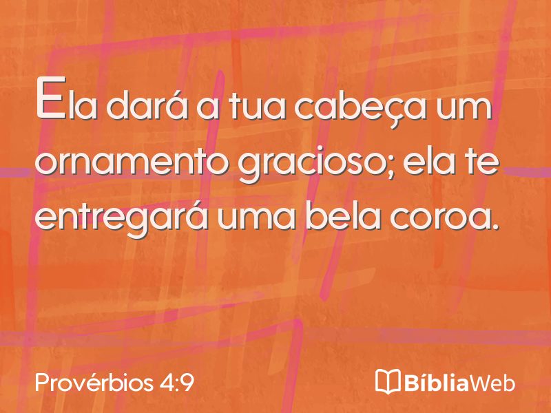 Provérbios 4:9 em imagem para compartilhar