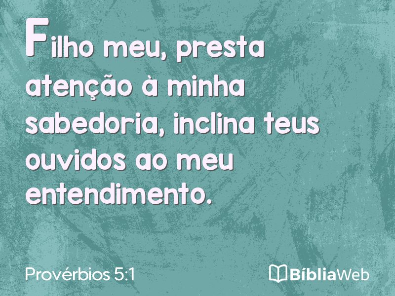 Provérbios 5:1 em imagem para compartilhar