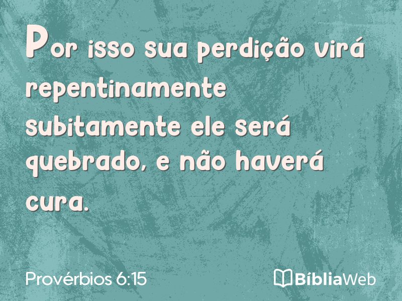 Provérbios 6:15 em imagem para compartilhar