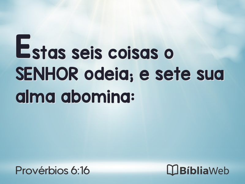 Provérbios 6:16 em imagem para compartilhar