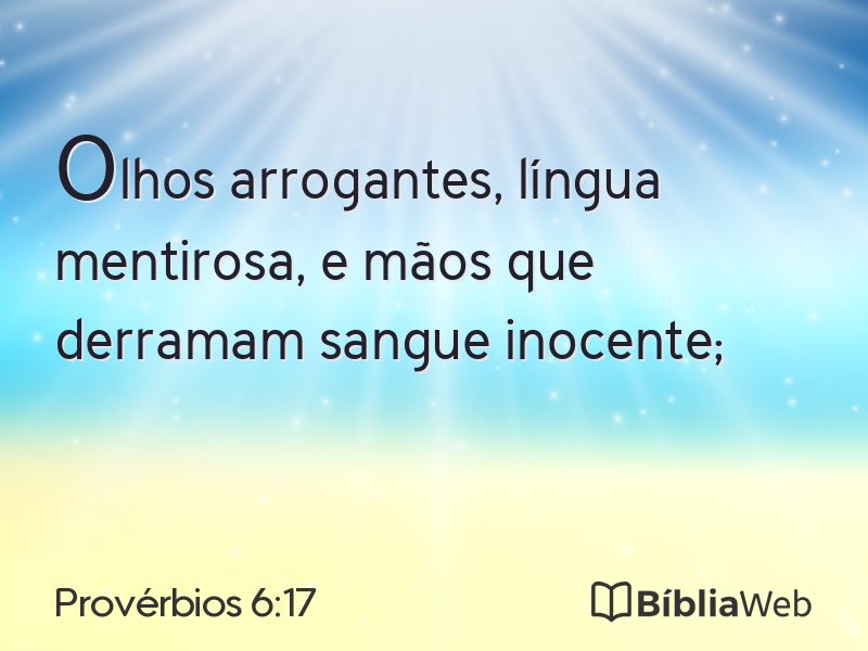 Provérbios 6:17 em imagem para compartilhar