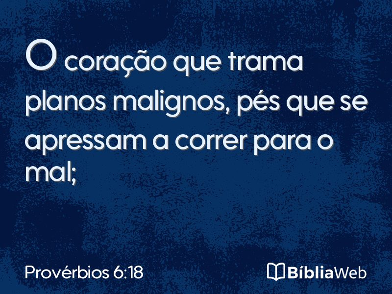 Provérbios 6:18 em imagem para compartilhar