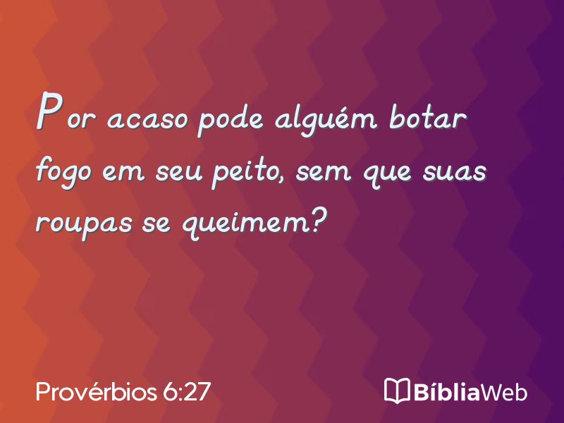 Provérbios 6:27 em imagem para compartilhar