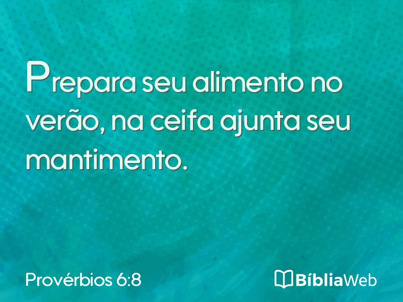 Provérbios 6:8 em imagem para compartilhar