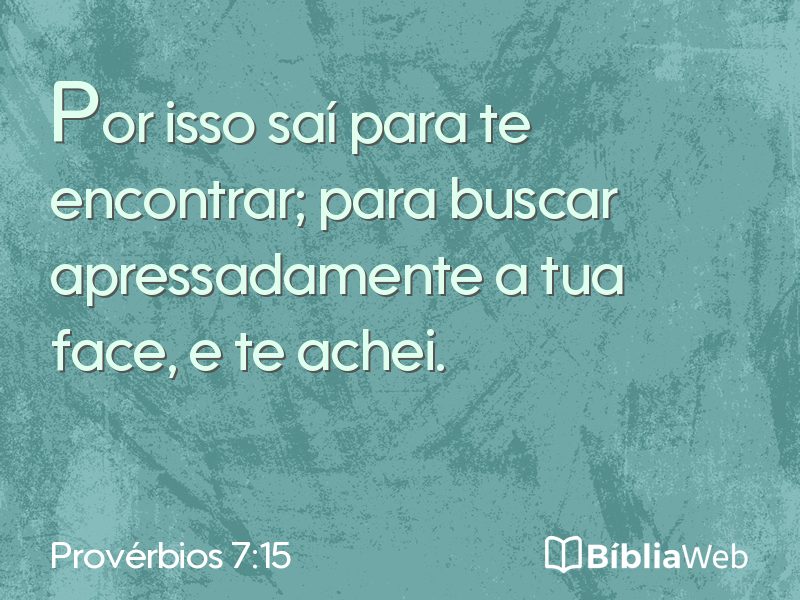 Provérbios 7:15 em imagem para compartilhar