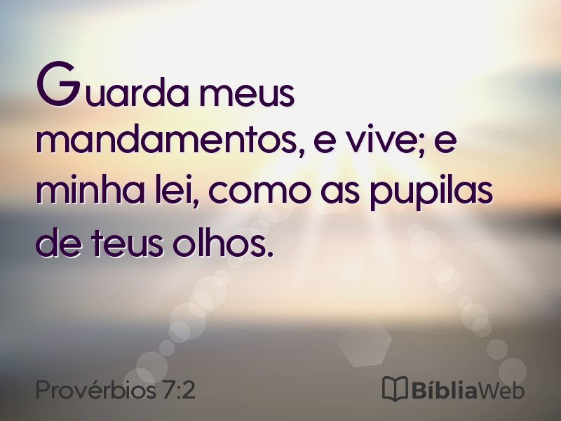 Provérbios 7:2 em imagem para compartilhar