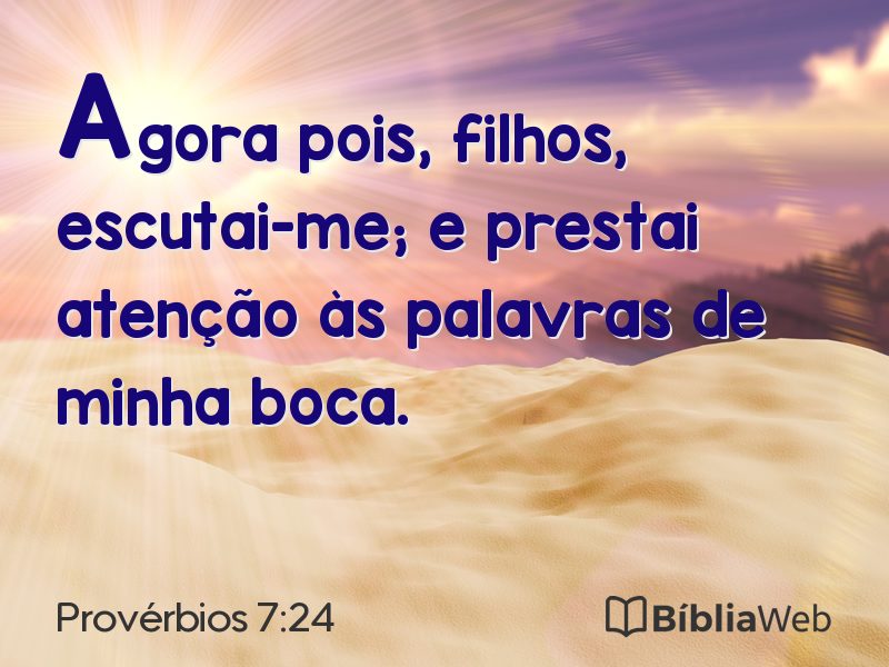 Provérbios 7:24 em imagem para compartilhar